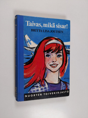 Britta-Lisa Joutsen : Taivas, mikä sisar!