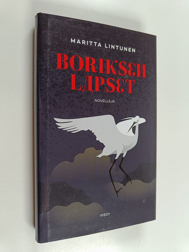 Maritta Lintunen : Boriksen lapset : novelleja