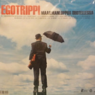 EGOTRIPPI - MAAILMANLOPPUA ODOTELLESSA - FIN 2009 UUSI LP - pikkukuva 2