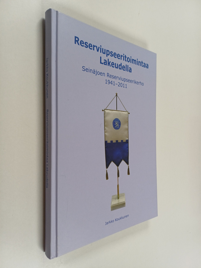 Jarkko Koukkunen : Reserviupseeritoimintaa lakeudella : S...