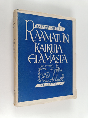 O. A. Kärnä : Raamatun kaikuja elämästä