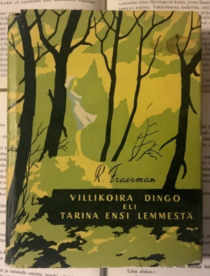 Fraerman - Villikoira Dingo eli tarina ensi lemmestä (sid.)