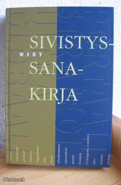 Kalevi Koukkunen (t.): Sivistyssanakirja. Wsoy 2002 2p.