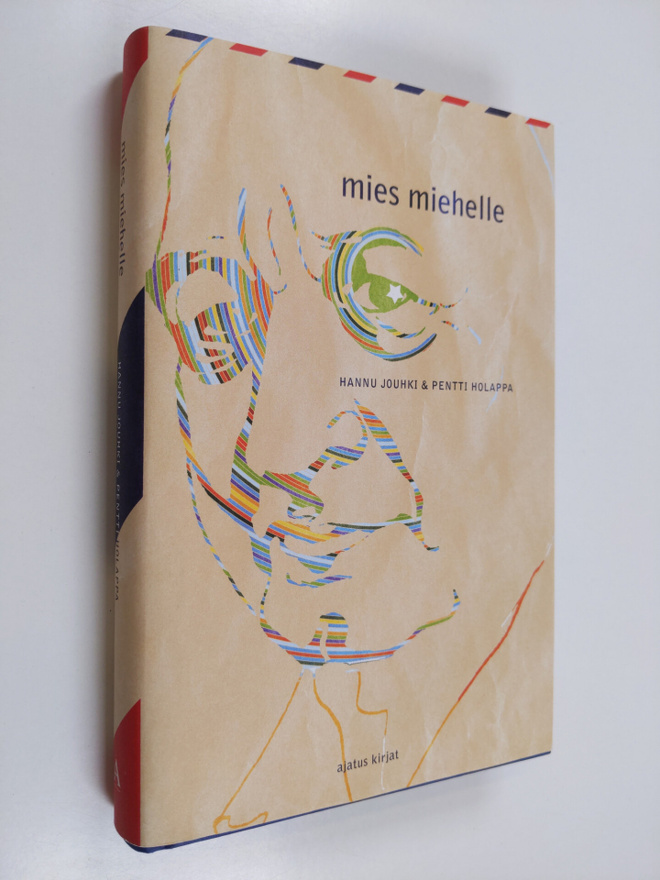 Hannu Jouhki : Mies miehelle : kertomus ystävyydestä