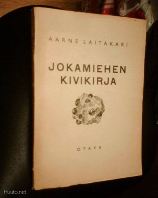 Aarne Laitakari: Jokamiehen kivikirja (1.painos 1946) Sis.pk