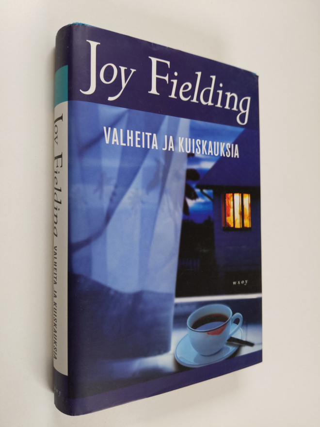 Joy Fielding : Valheita ja kuiskauksia
