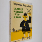 Kapteeni Leo Rainio : Lempeä korvanleikkaaja : seikkailur... - pikkukuva 1