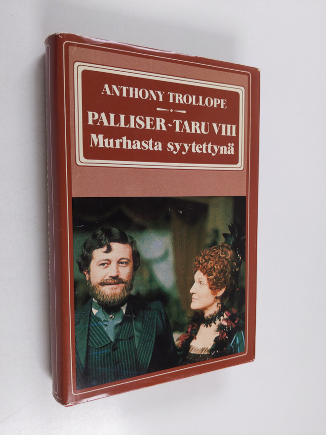 Anthony Trollope : Palliser-taru 8 : Murhasta syytettynä