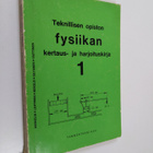 Teknillisen opiston fysiikan kertaus- ja harjoituskirja 1 - pikkukuva 1