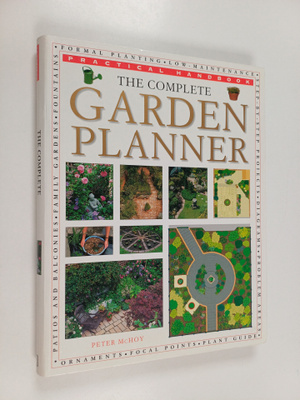 Peter McHoy : The Complete Garden Planner