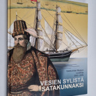 Vesien sylistä satakunnaksi : Satakunnan Museon vuosikirj... - pikkukuva 1