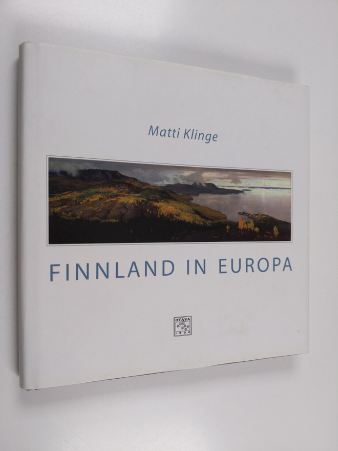 Matti Klinge : Finnland in Europa