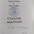 Velibor Fulurija : Cest la Life mein Freund (tekijän omiste) - pikkukuva 3