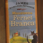 James Hamilton-Paterson: Mausteena Fernet Branca - pikkukuva 1