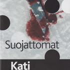 Kati Hiekkapelto: Suojattomat - pikkukuva 1