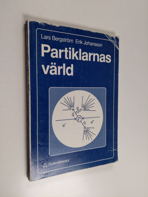 Lars Bergström : Partiklarnas värld