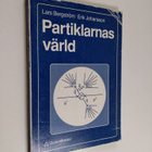 Lars Bergström : Partiklarnas värld - pikkukuva 1