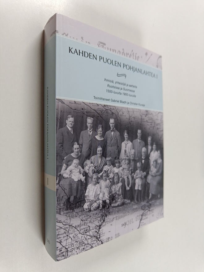 Gabriel ym. (toim.) Bladh : Kahden puolen Pohjanlahtea 1,...