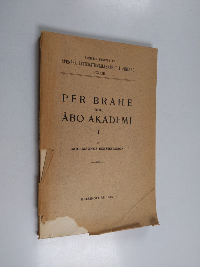 Carl Magnus Schybergson : Per Brahe och Åbo akademi I (lu...