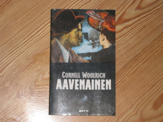 Woolrich, Cornell: Aavenainen 1.p nid. v. 1991