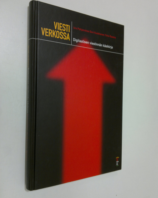 Iiro Pohjanoksa : Viesti verkossa : digitaalisen viestinn...