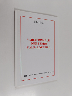 Chaunes : Variations sur Don Pedro d'Alfaroubeira