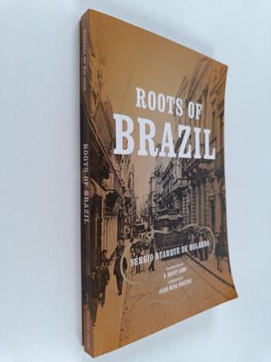 Sergio Buarque de Holanda : Roots of Brazil
