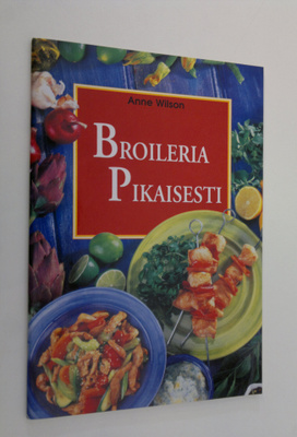 Anne Wilson : Broileria pikaisesti