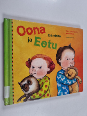 Katri Kirkkopelto : Oona ja Eetu : eri mieltä