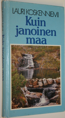 Lauri Koskenniemi : Kuin janoinen maa