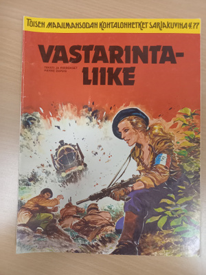 II maailmansodan kohtalonhetket sarjakuvina 4/77: Vastarinta