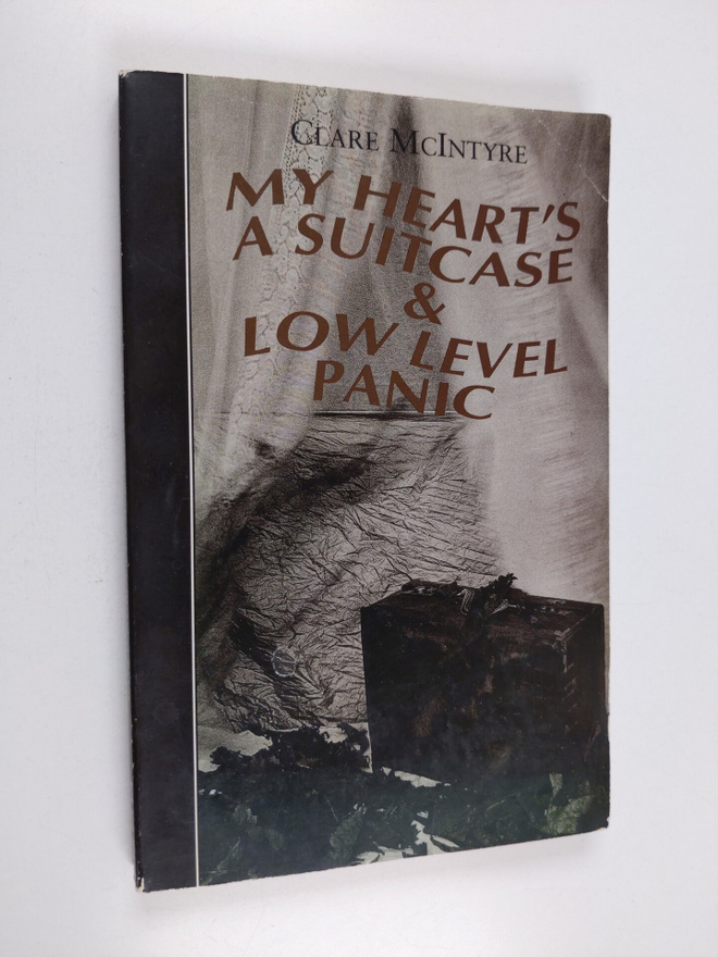 Clare McIntyre : My Heart's a Suitcase & Low Level Panic