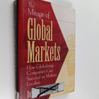 David Arnold : The mirage of global markets : how globali... - pikkukuva 1