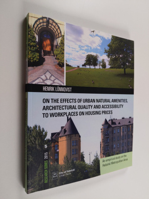 Henrik Lönnqvist : On the effects of urban natural amenit...