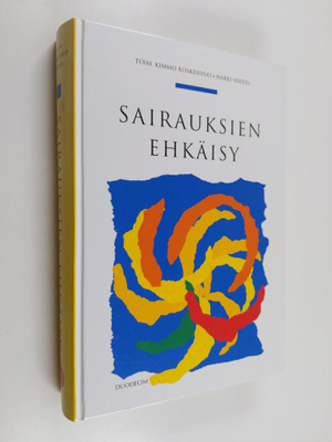 Kimmo ym. (toim.t) Koskenvuo : Sairauksien ehkäisy