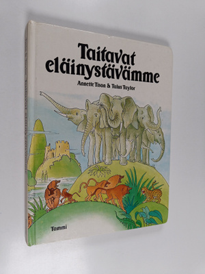 Annette ym. Tison : Taitavat eläinystävämme