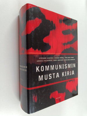 Stephane ym. Courtois : Kommunismin musta kirja : rikokse...
