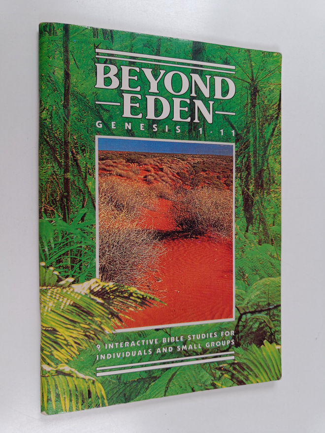 Tony Payne ym. : Beyond Eden - Genesis 1-11