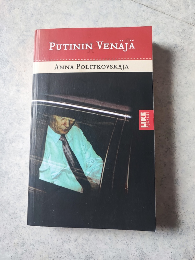 Putinin Venäjä Anna Politkovskaja