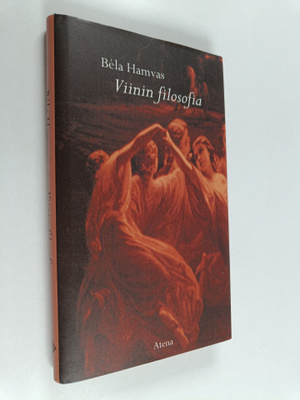 Bela Hamvas : Viinin filosofia