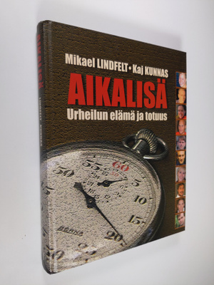 Mikael Lindfelt : Aikalisä : urheilun elämä ja totuus