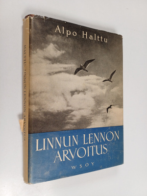 Alpo Halttu : Linnun lennon arvoitus : kuvaus lintumaailm...