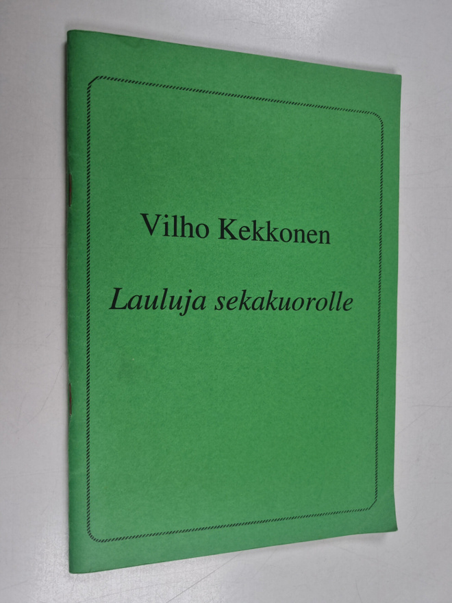 Vilho Kekkonen : Lauluja sekakuorolle