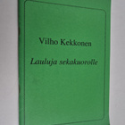 Vilho Kekkonen : Lauluja sekakuorolle - pikkukuva 1