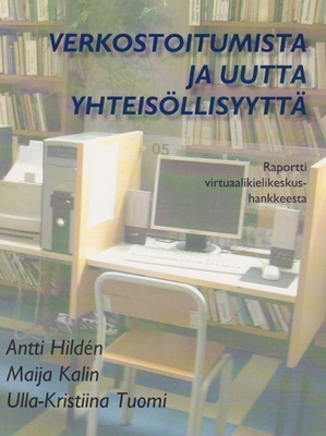 Antti Hildén: Verkostoitumista ja uutta yhteisöllisyyttä