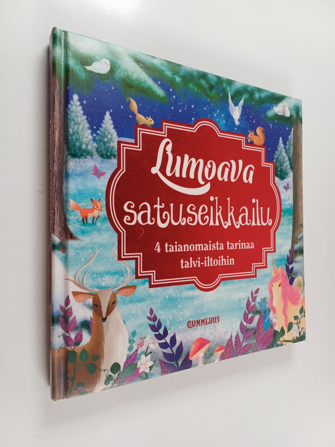 Lumoava satuseikkailu : neljä taianomaista tarinaa talvi-...