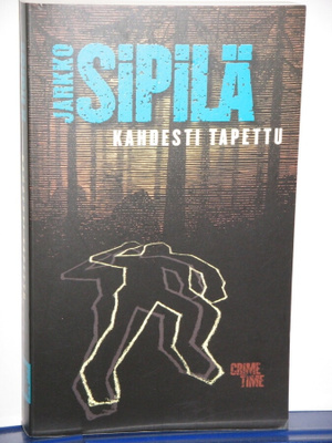Jarkko Sipilä : KAHDESTI TAPETTU