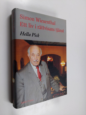 Hella Pick : Simon Wiesenthal : ett liv i rättvisans tjänst