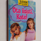 Kirsten Larsen : Ota iisisti, Kate! - pikkukuva 1