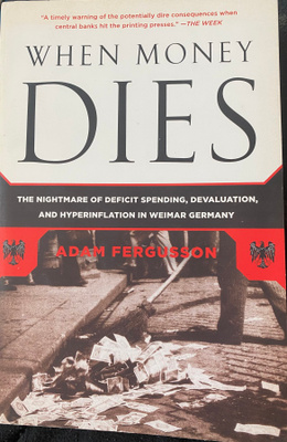 When Money Dies. Saksa ja hyperinflaatio 1923